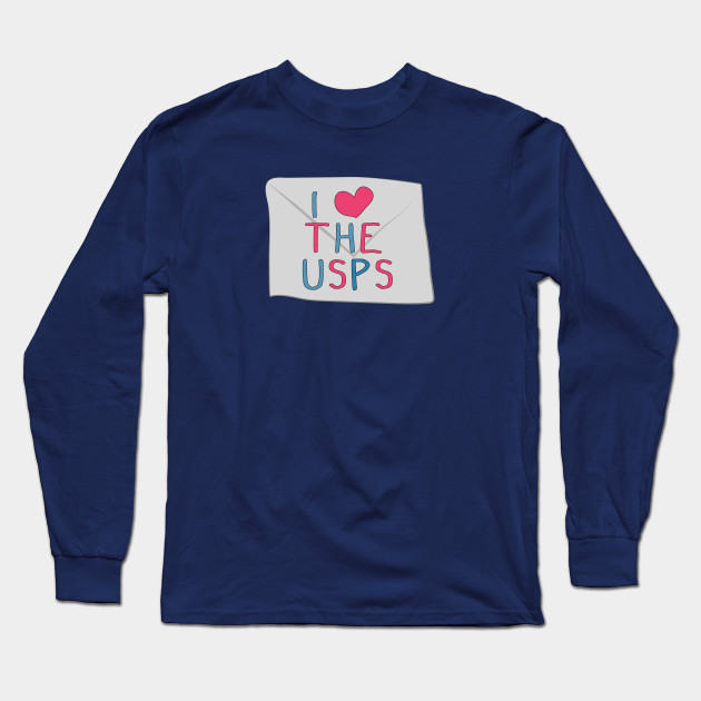I love the USPS (save the USPS) Usps Long Sleeve TShirt TeePublic